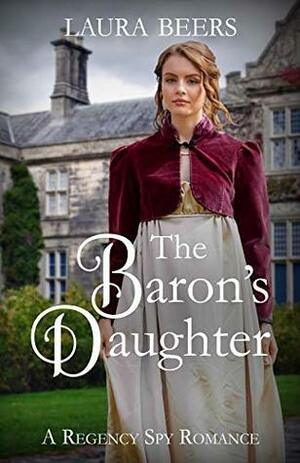 The Baron's Daughter by Laura Beers