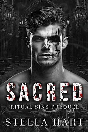 Sacred: A Dark Captive Romance by Stella Hart, Stella Hart