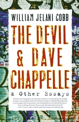 The Devil and Dave Chappelle: And Other Essays by William Cobb