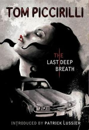 The Last Deep Breath by Patrick Lussier, Tom Piccirilli