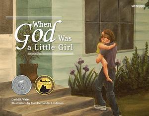 When God Was A Little Girl by David Weiss, David Weiss