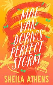 Mae Van Dorn's Perfect Storm by Sheila Athens