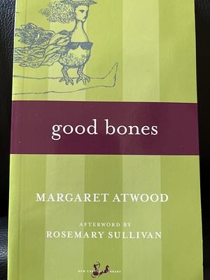 Good Bones by Margaret Atwood