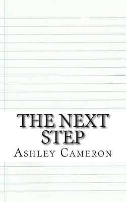 The Next Step by Ashley Cameron