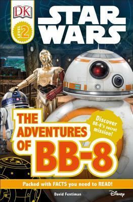 Adventures of Bb-8 by David Fentiman