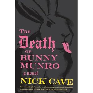 The Death of Bunny Munro by Nick Cave