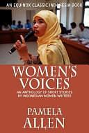 Women's Voices: An Anthology of Short Stories by Indonesian Women Writers by Fiction › General