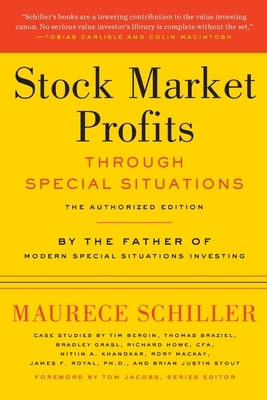 Stock Market Profits Through Special Situations by Maurece Schiller