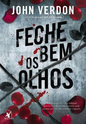 Feche Bem Os Olhos by John Verdon