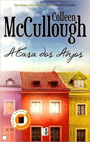 A Casa dos Anjos by Colleen McCullough