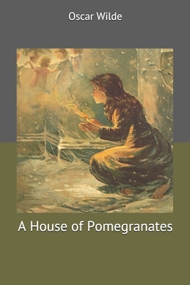 A House of Pomegranates by Oscar Wilde