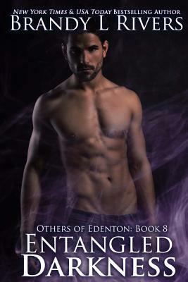 Entangled Darkness by Brandy L. Rivers