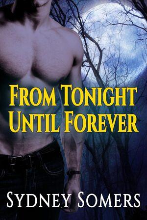 From Tonight Until Forever Trilogy by Sydney Somers