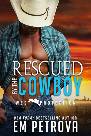 Rescued by the Cowboy by Em Petrova