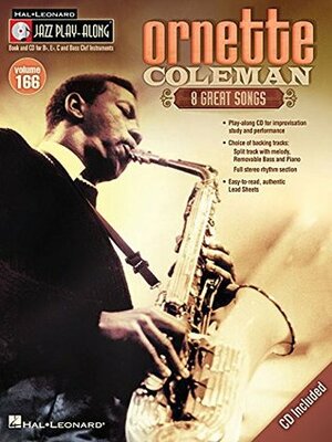 Jazz Play-Along Ornette Coleman All Inst: Volume 166 (Hal Leonard Easy Jazz Play-Along) by Mark Taylor