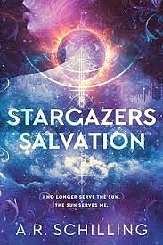 Stargazers salvation by A. R. Schilling