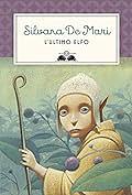 L'ultimo elfo by Silvana De Mari, Barbara Kleiner