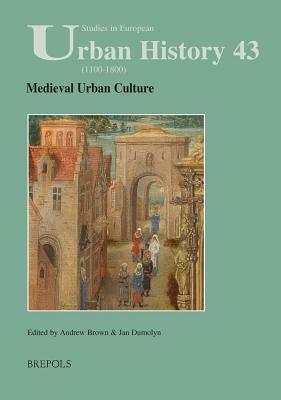 Medieval Urban Culture by 