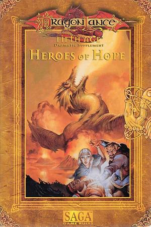 Heroes of Hope by Steve Miller, Duane Maxwell