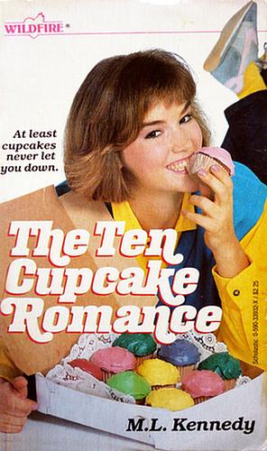 The Ten Cupcake Romance by M.L. Kennedy