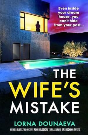 The Wife's Mistake by Lorna Dounaeva