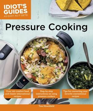 Pressure Cooking by Tom Hirschfeld