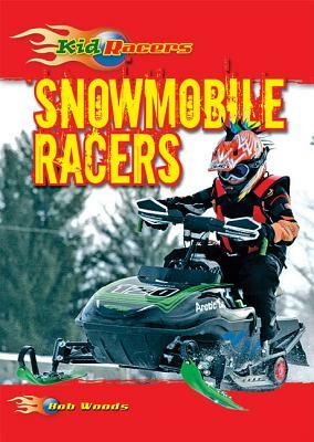 Snowmobile Racers by Bob Woods