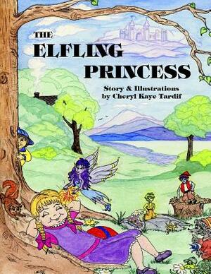 The Elfling Princess by Cheryl Kaye Tardif