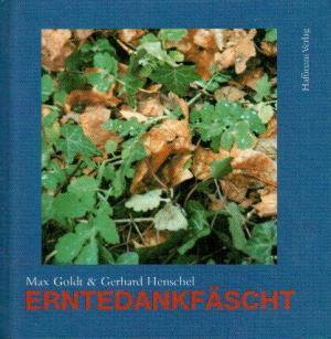 Erntedankfäscht by Gerhard Henschel, Max Goldt