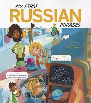 My First Russian Phrases by Jill Kalz, Daniele Fabbri