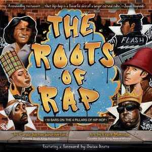 The Roots of Rap: 16 Bars on the 4 Pillars of Hip-Hop by Frank Morrison, Carole Boston Weatherford