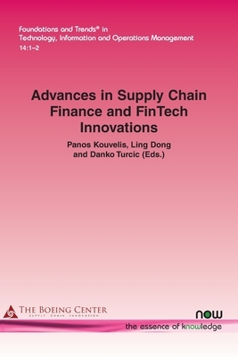 Advances in Supply Chain Finance and FinTech Innovations by 