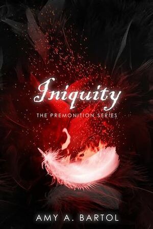 Iniquity by Amy A. Bartol