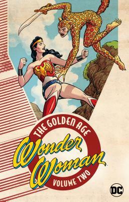 Wonder Woman: The Golden Age Vol. 2 by William Moulton Marston