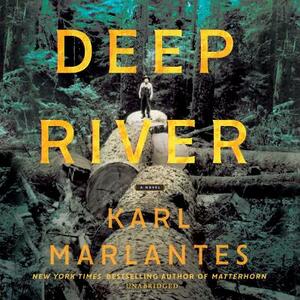 Deep River by Karl Marlantes