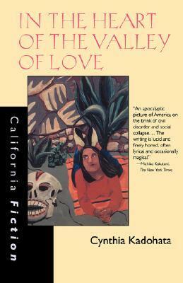 In the Heart of the Valley of Love by Cynthia Kadohata