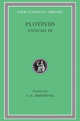 Ennead, Volume III by Plotinus