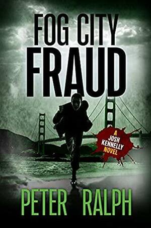 Fog City Fraud by Peter Ralph