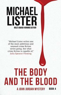 The Body and the Blood by Michael Lister