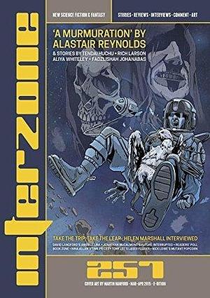 Interzone #257 Mar – Apr 2015 by Andy Cox, Andy Cox, Fadzlishah Johanabas, Alastair Reynolds