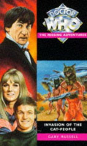 Doctor Who: Invasion of the Cat-People by Gary Russell