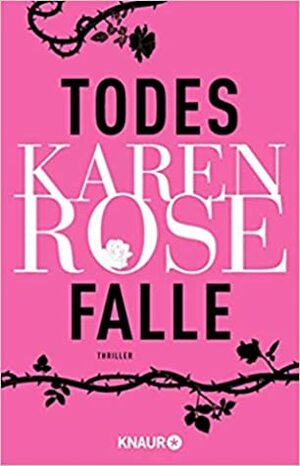 Todesfalle by Karen Rose