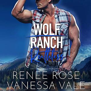 Ruthless by Renee Rose, Vanessa Vale