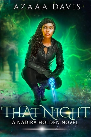 That Night by Azaaa Davis