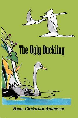 The Ugly Duckling (Illustrated) by Hans Christian Andersen