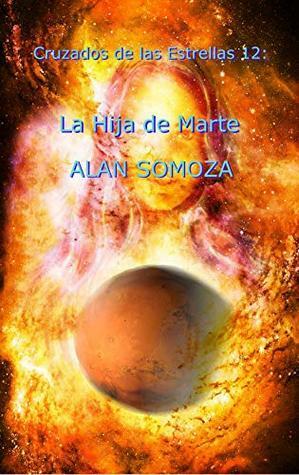 La Hija de Marte by Alan Somoza