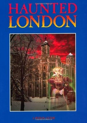 Haunted London by Rupert Matthews