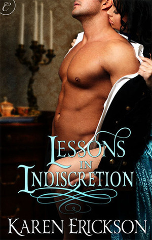 Lessons in Indiscretion by Karen Erickson