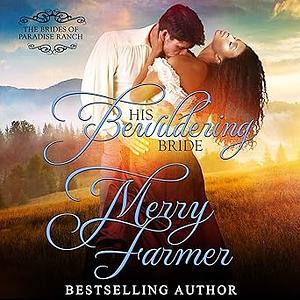 His Bewildering Bride by Merry Farmer