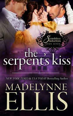 The Serpent's Kiss by Madelynne Ellis